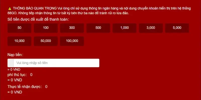 Chú ý quan trọng cho quá trình nạp vốn tại nhà cái 88GO